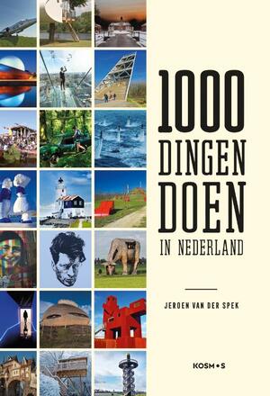 1000 dingen doen in Nederland - Jeroen van der Spek 1000 dingen doen in Nederland - Jeroen van der Spek