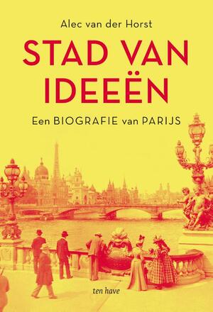 Stad van ideeën - Alec van der Horst Stad van ideeën - Alec van der Horst