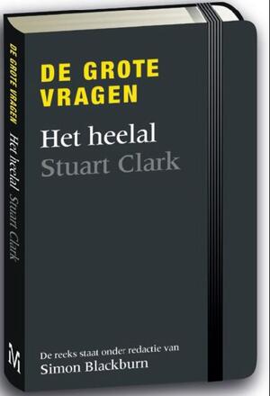 De grote vragen / Het Heelal - Stuart Clark De grote vragen / Het Heelal - Stuart Clark
