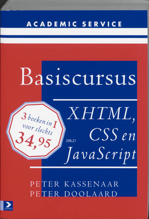 Basiscursus XHTML, CSS en Javascript - P. Kassenaar, P. Doolaard Basiscursus XHTML, CSS en Javascript - P. Kassenaar, P. Doolaard