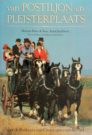 Van postiljon en pleisterplaats - Herman Pieter de Boer, Karel Jonckheere