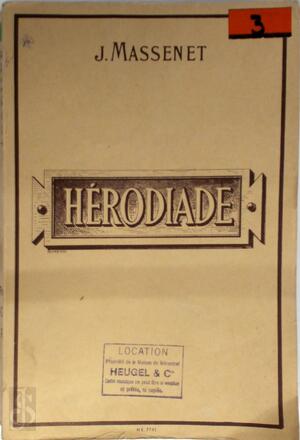 Hérodiade, - Jules Massenet