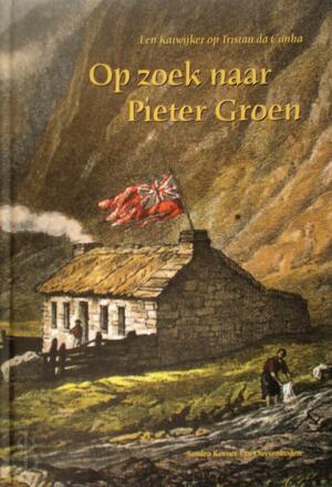 Op zoek naar Pieter Groen - Sandra Kornet-Van Duyvenboden