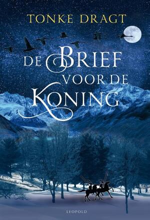 De brief voor de koning - Tonke Dragt De brief voor de koning - Tonke Dragt