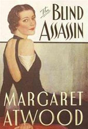The blind assassin - Margaret Atwood The blind assassin - Margaret Atwood