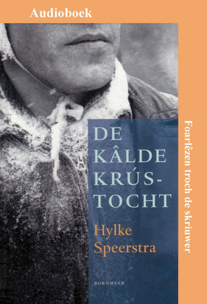 De kâlde krústocht - Hylke Speerstra De kâlde krústocht - Hylke Speerstra