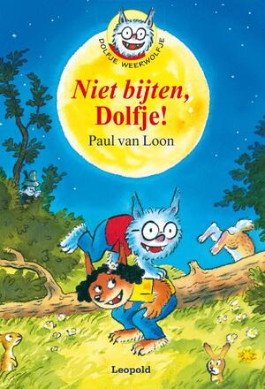 Niet bijten, Dolfje! - Paul van Loon Niet bijten, Dolfje! - Paul van Loon