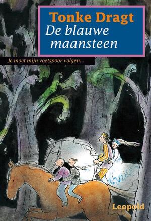 De blauwe maansteen - Tonke Dragt De blauwe maansteen - Tonke Dragt