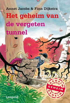 Het geheim van de vergeten tunnel - Annet Jacobs, Finn Dijkstra Het geheim van de vergeten tunnel - Annet Jacobs, Finn Dijkstra