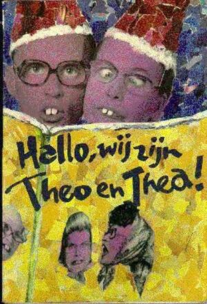 Hallo, wij zijn Theo en Thea! - Erwin Olaf, Marten Jongema Hallo, wij zijn Theo en Thea! - Erwin Olaf, Marten Jongema