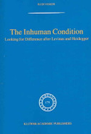 The Inhuman Condition - Rudi Visker The Inhuman Condition - Rudi Visker