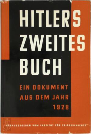 Hitlers zweites Buch - Adolf Hitler, Gerhard Weinberg Hitlers zweites Buch - Adolf Hitler, Gerhard Weinberg
