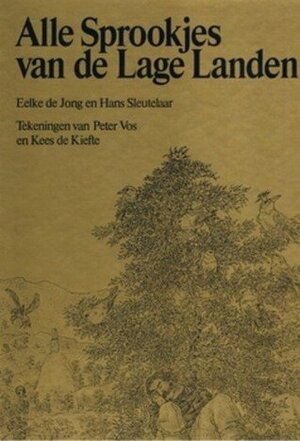 Alle Sprookjes van de Lage Landen - H. E. de / SLEUTELAAR Jong