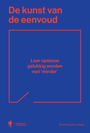 De kunst van de eenvoud - Dominique Loreau