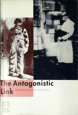 Antagonistic link - Theo van Doesburg, Joaquin Torres-Garcia