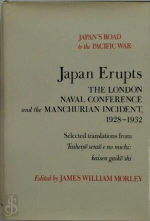 Japan Erupts - James William Morley (Ed.) Japan Erupts - James William Morley (Ed.)