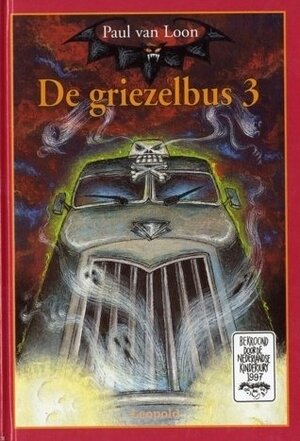 De griezelbus / 3 - Paul van Loon De griezelbus / 3 - Paul van Loon