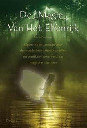 De Magie van het Elfenrijk - M.Z. Mager De Magie van het Elfenrijk - M.Z. Mager