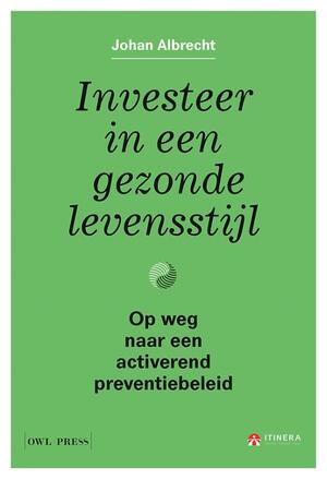 Investeer in een gezonde levensstijl - Johan Albrecht