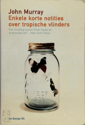 Enkele korte notities over tropische vlinders - John Murray, Jan Fastenau
