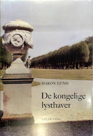 De kongelige lysthaver - Hakon Lund De kongelige lysthaver - Hakon Lund
