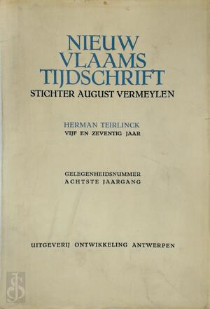 Herman Teirlinck Vijf en zeventig jaar - Hugo Claus, Maurice Gilliams, Willem Elsschot, Hubert Lampo, Richard Minne, Gerard Walschap, E.A. Herman Teirlinck Vijf en zeventig jaar - Hugo Claus, Maurice Gilliams, Willem Elsschot, Hubert Lampo, Richard Minne, Gerard Walschap, E.A.