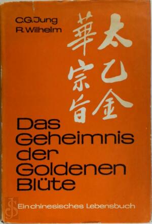 Das Geheimnis der goldenen Blüte - Carl Gustav Jung Das Geheimnis der goldenen Blüte - Carl Gustav Jung