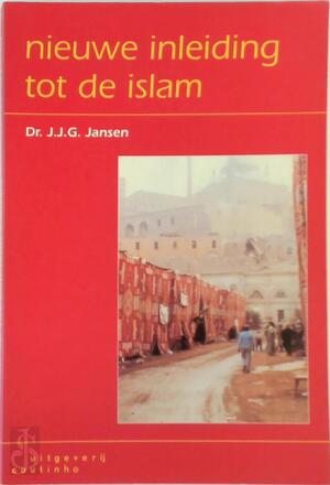 Nieuwe inleiding tot de islam - J.J.G. Jansen Nieuwe inleiding tot de islam - J.J.G. Jansen