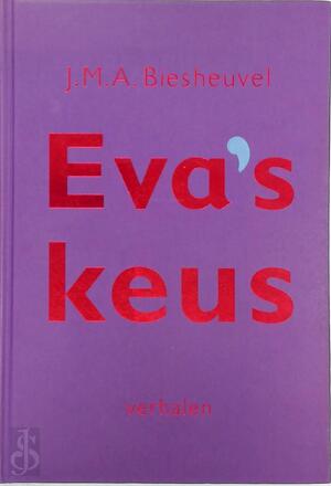 Eva's keus - J.M.A. Biesheuvel