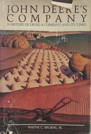 John Deere's Company - Wayne G. Broehl