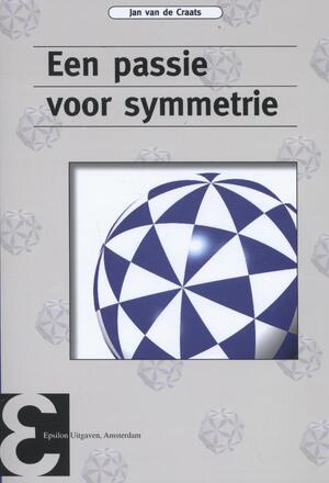 Een passie voor symmetrie - Jan van de Craats Een passie voor symmetrie - Jan van de Craats