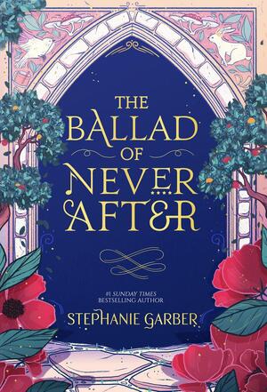 Once upon a broken heart (02): the ballad of never after - Stephanie Garber Once upon a broken heart (02): the ballad of never after - Stephanie Garber