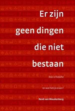 Er zijn geen dingen die niet bestaan - R. van Woudenberg Er zijn geen dingen die niet bestaan - R. van Woudenberg