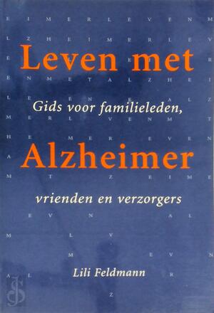 Leven met Alzheimer - Lili Feldmann, Ineke Wieberdink