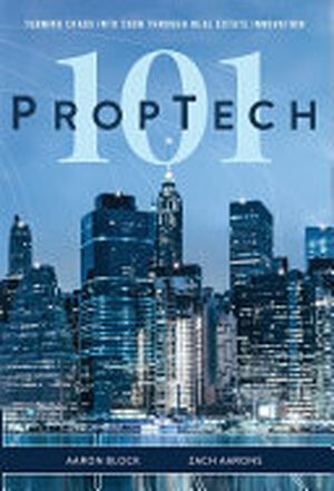 PropTech 101 - Aaron Block, Zach Aarons