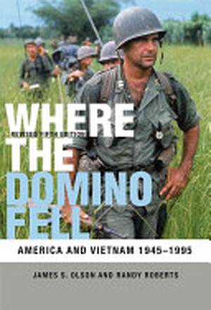 Where the Domino Fell - James S. Olson, Randy W. Roberts