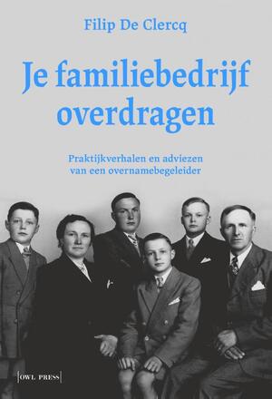 Je familiebedrijf overdragen - Filip De Clercq