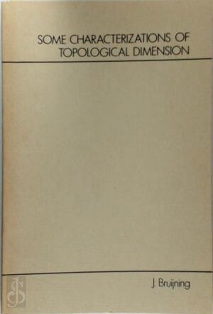 Some characterizations of topological dimension - J. Bruijning