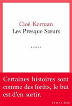 Les presque sœurs - Cloé Korman