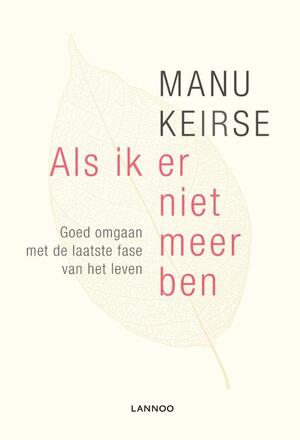 Als ik er niet meer ben (E-boek - ePub-formaat) - Manu Keirse Als ik er niet meer ben (E-boek - ePub-formaat) - Manu Keirse