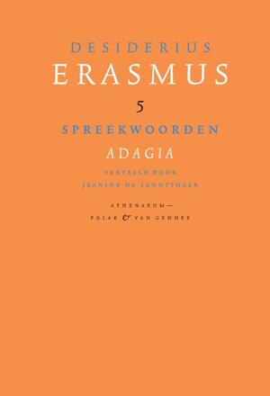Spreekwoorden - Desiderius Erasmus Spreekwoorden - Desiderius Erasmus