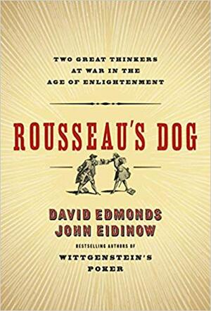 Rousseau's dog - David Edmonds, John Eidinow Rousseau's dog - David Edmonds, John Eidinow