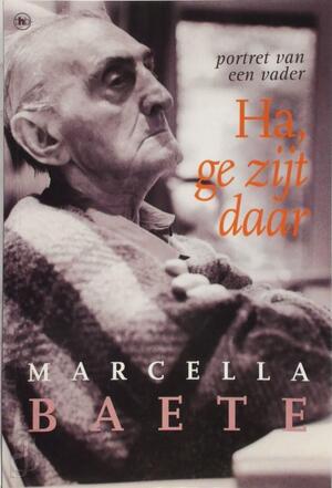 Ha, ge zij daar - Marcella Baete Ha, ge zij daar - Marcella Baete