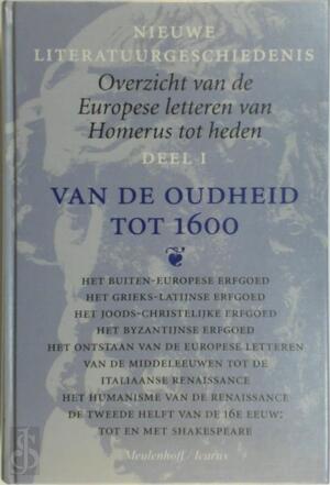 Nieuwe literatuurgeschiedenis. Overzicht van de Europese letteren van Homerus tot heden - 1 - Siem Bakker