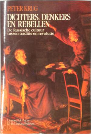 Dichters, denkers en rebellen - P. Krug Dichters, denkers en rebellen - P. Krug