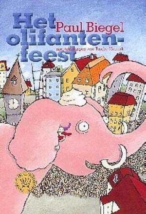 Het Olifantenfeest - Paul Biegel Het Olifantenfeest - Paul Biegel