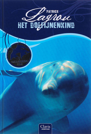 Het dolfijnenkind / 1 - Patrick Lagrou Het dolfijnenkind / 1 - Patrick Lagrou