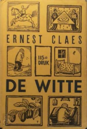 De Witte - Ernest Claes, Felix Timmermans (Ill.)