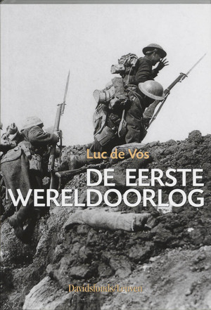 De Eerste Wereldoorlog - Luc de Vos De Eerste Wereldoorlog - Luc de Vos
