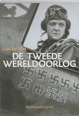 De Tweede Wereldoorlog - L. de Vos De Tweede Wereldoorlog - L. de Vos